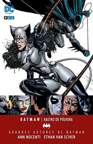 Grandes autores de Batman : Ann Nocenti y Ethan Van Sciver Batman/ Catwoman