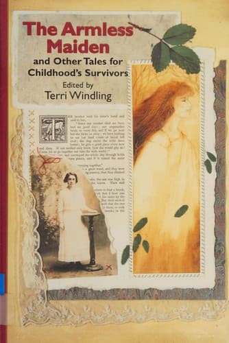 The armless maiden and other tales for childhood's survivors