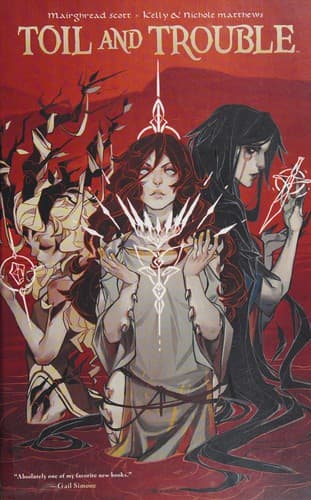 Toil and trouble
