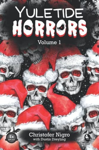 YULETIDE HORRORS VOLUME 1