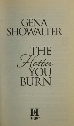 The Hotter You Burn