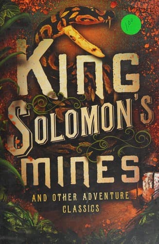 King Solomon's Mines and Other Adventure Classics