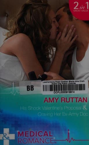 His Shock Valentine's Proposal / Craving Her Ex-Army Doc