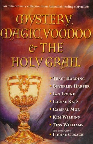 Mystery, Magic, Voodoo and The Holy Grail