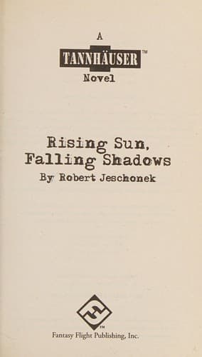 Tannhauser : Rising Sun, Falling Shadows