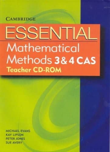 Essential Mathematical Methods 3 and 4 CAS