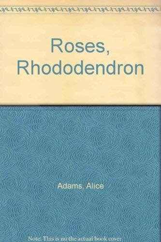 Roses, Rhododendron