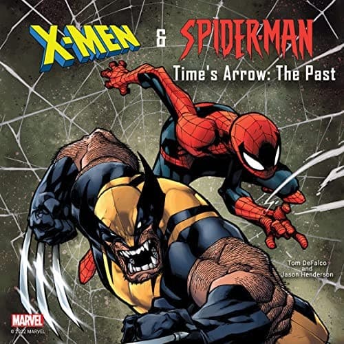 X-Men and Spider-Man : Time's Arrow