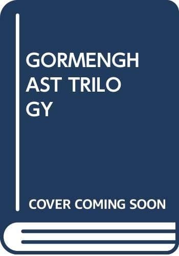 The Gormenghast Trilogy