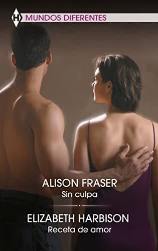 Sin culpa; Receta de amor
