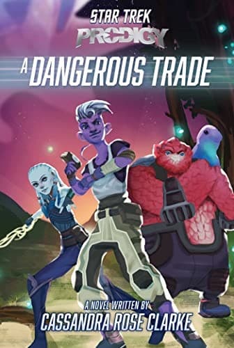 Star Trek Prodigy - A Dangerous Trade