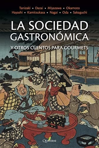 LA SOCIEDAD GASTRONÓMICA y otros cuentos para gourmets