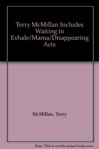 Terry McMillan Includes Waiting to Exhale/Mama/Disappearing Acts