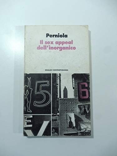 Il sex appeal dell'inorganico