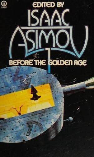 Before the Golden Age. Volume One