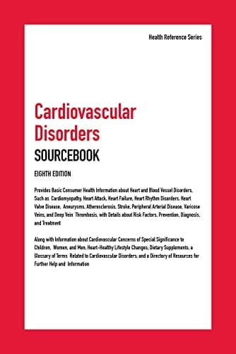 Cardiovascular Disorders Sourcebook, 8th Edition
