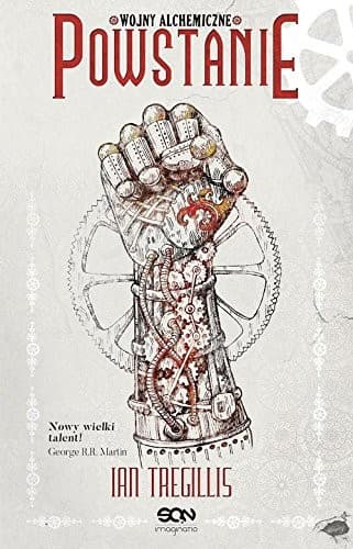 Wojny alchemiczne. Tom 2. Powstanie