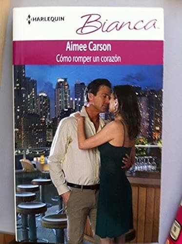 Como romper un corazón