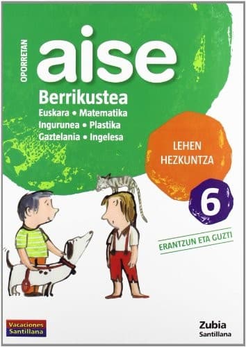 OPORRETAN AISE BERRIKUSTEA LEHEN HEZKUNTZA 6 VACACIONES SANTILLANA