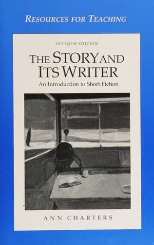 Resources for Teaching "The Story and Its Writer"--Seventh Edition