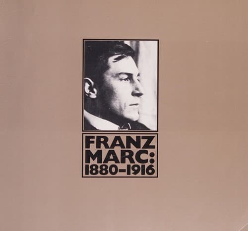 Franz Marc, 1880-1916