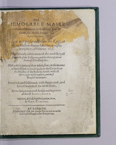 The memorable maske of the two honorable houses or inns of Court; the Middle Temple, and Lyncolns Inne. As it was performd before the King, at White-Hall on Shroue Munday at night; being the 15. of February. 1613. At the princely celebration of the most royall nuptialls of the palsgraue, and his thrice gratious Princesse Elizabeth &c. ...