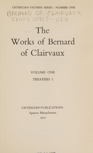 The Works of Bernard of Clairvaux (Vol. I, Treatises I)