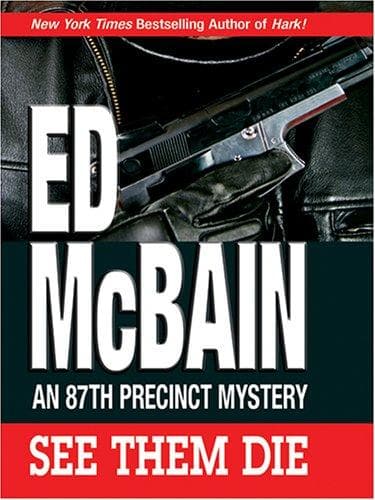 See Them Die (87th Precinct Mystery)