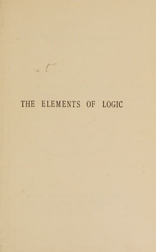 THE ELEMENTS OF LOGIC