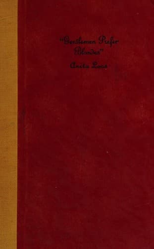 Gentlemen Prefer Blondes; The Illuminating Diary of a Professional Lady, Intimately Illustrated