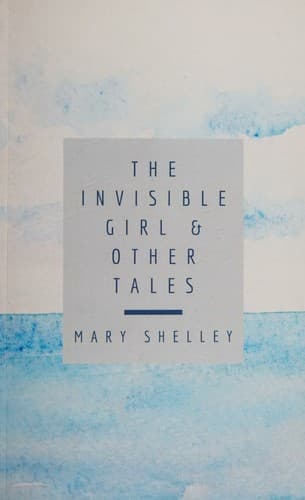 The Invisible Girl & Other Tales
