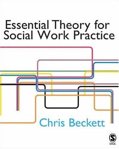 Essential Theory for Social Work Practice