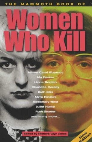 The Mammoth Book of Women Who Kill
