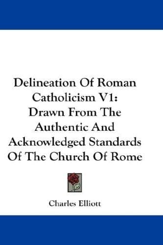 Delineation Of Roman Catholicism V1