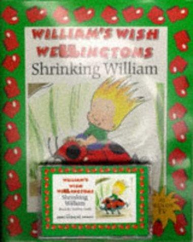 Shrinking William (William's Wish Wellingtons)