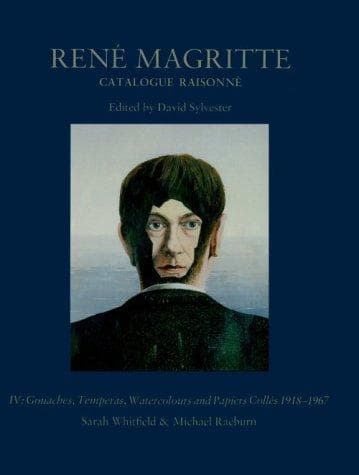 Rene Magritte Vol. 4 : Catalogue Raisonne