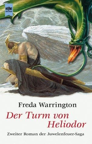Der Turm von Heliodor. 2. Roman der Juwelenfeuer- Saga