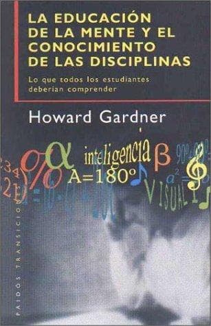 Educación de la Mente y el Conocimiento de Las Disciplinas