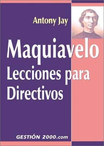 Maquiavelo lecciones para directivos