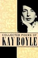 Collected poems of Kay Boyle