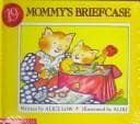 Mommy's Briefcase