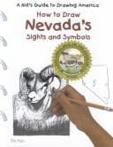 How to Draw Nevada's Sights and Symbols (A Kid's Guide to Drawing America)