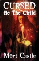 Cursed Be the Child