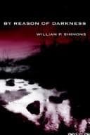 By reason of darkness