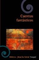 Cuentos Fantasticos - Antologia