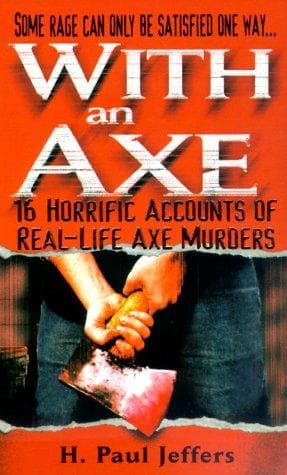 With an axe
