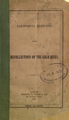 California sketches, with recollections of the gold mines