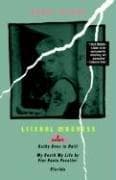 Literal Madness: Three Novels