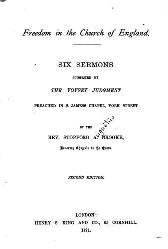 Freedom in the Church of England: Six Sermons Suggested by the Voysey ...