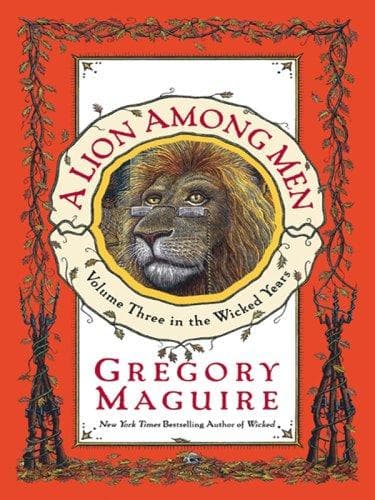 A Lion Among Men (The Wicked Years, Book 3)